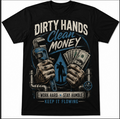 Dirty Hands Clean Money Stay Humble Tee